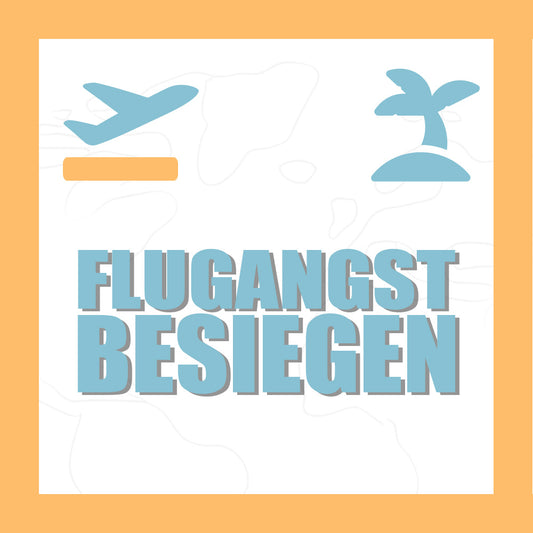 „Flugangst Besiegen" - das Buch (bald verfügbar)